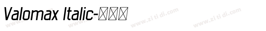 Valomax Italic字体转换